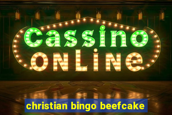 christian bingo beefcake